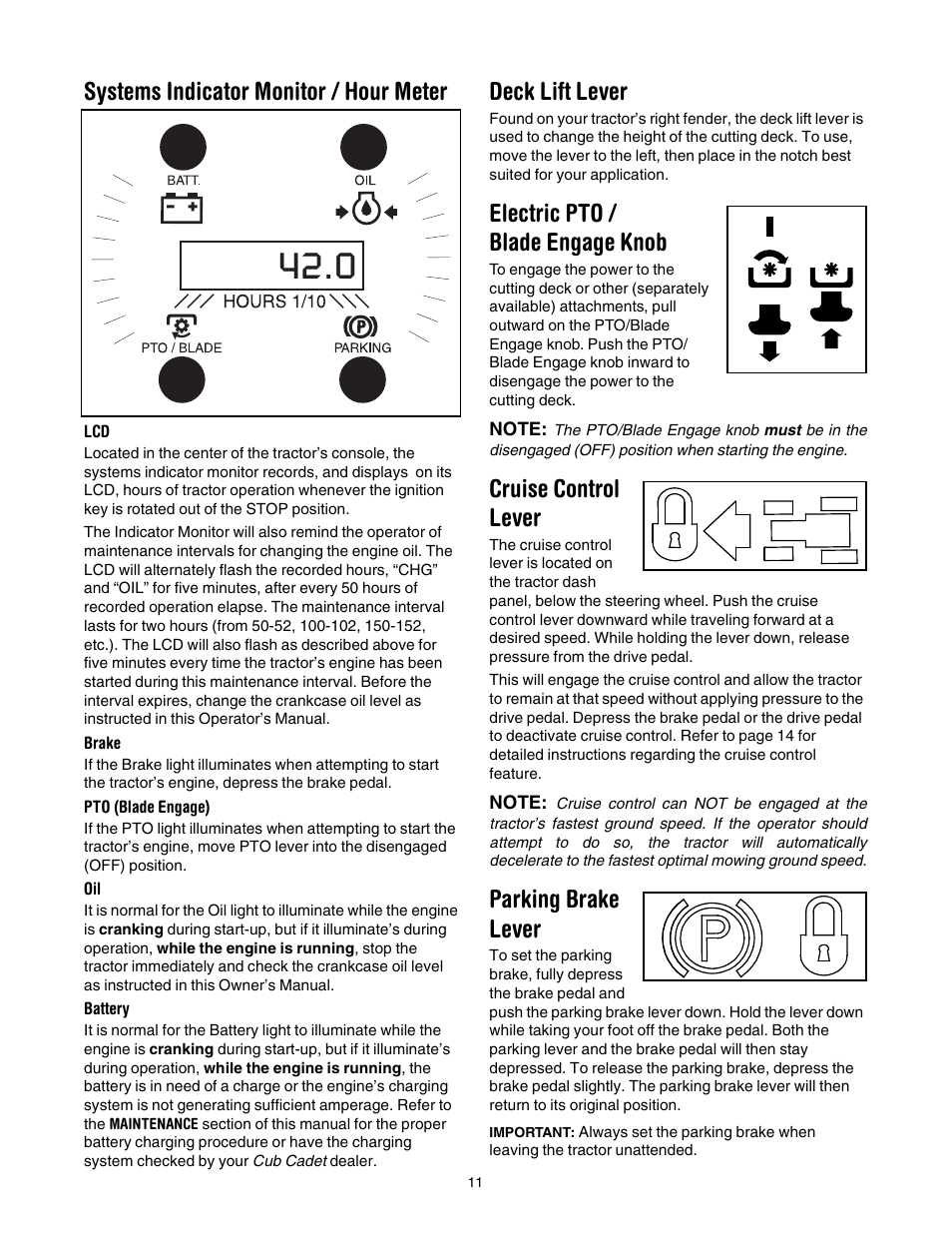 Systems indicator monitor / hour meter, Deck lift lever, Electric pto / blade engage knob | Cruise control lever, Parking brake lever | Cub Cadet GT1554 User Manual | Page 11 / 36