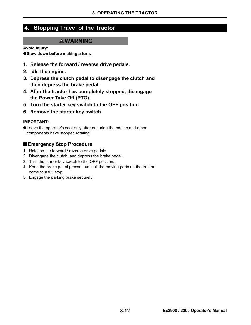 Stopping travel of the tractor, Emergency stop procedure, Stopping travel of the tractor -12 | Emergency stop procedure -12, Stopping travel of the tractor warning | Cub Cadet Ex2900 User Manual | Page 53 / 134