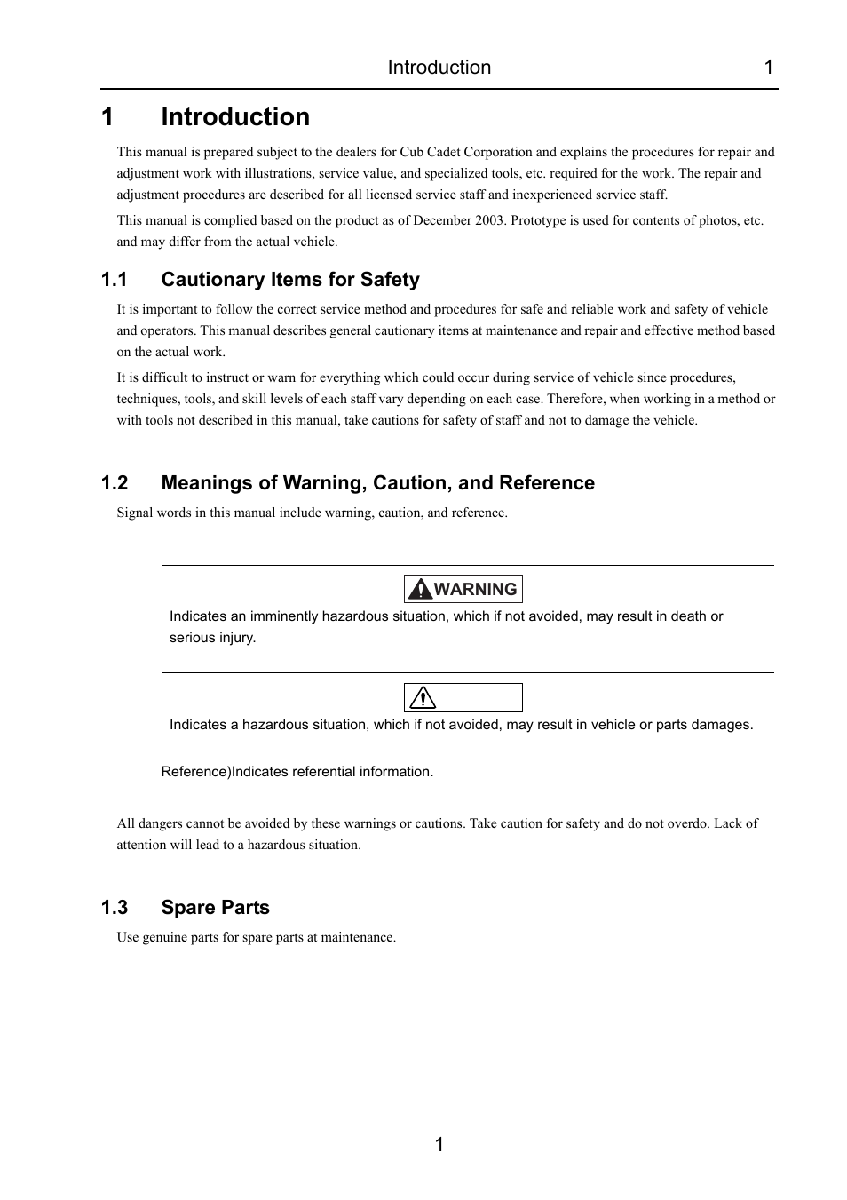 1 introduction, 1 cautionary items for safety, 2 meanings of warning, caution, and reference | 3 spare parts, Introduction, Cautionary items for safety, Meanings of warning, caution, and reference, Spare parts, 1introduction | Cub Cadet 7532 User Manual | Page 7 / 232