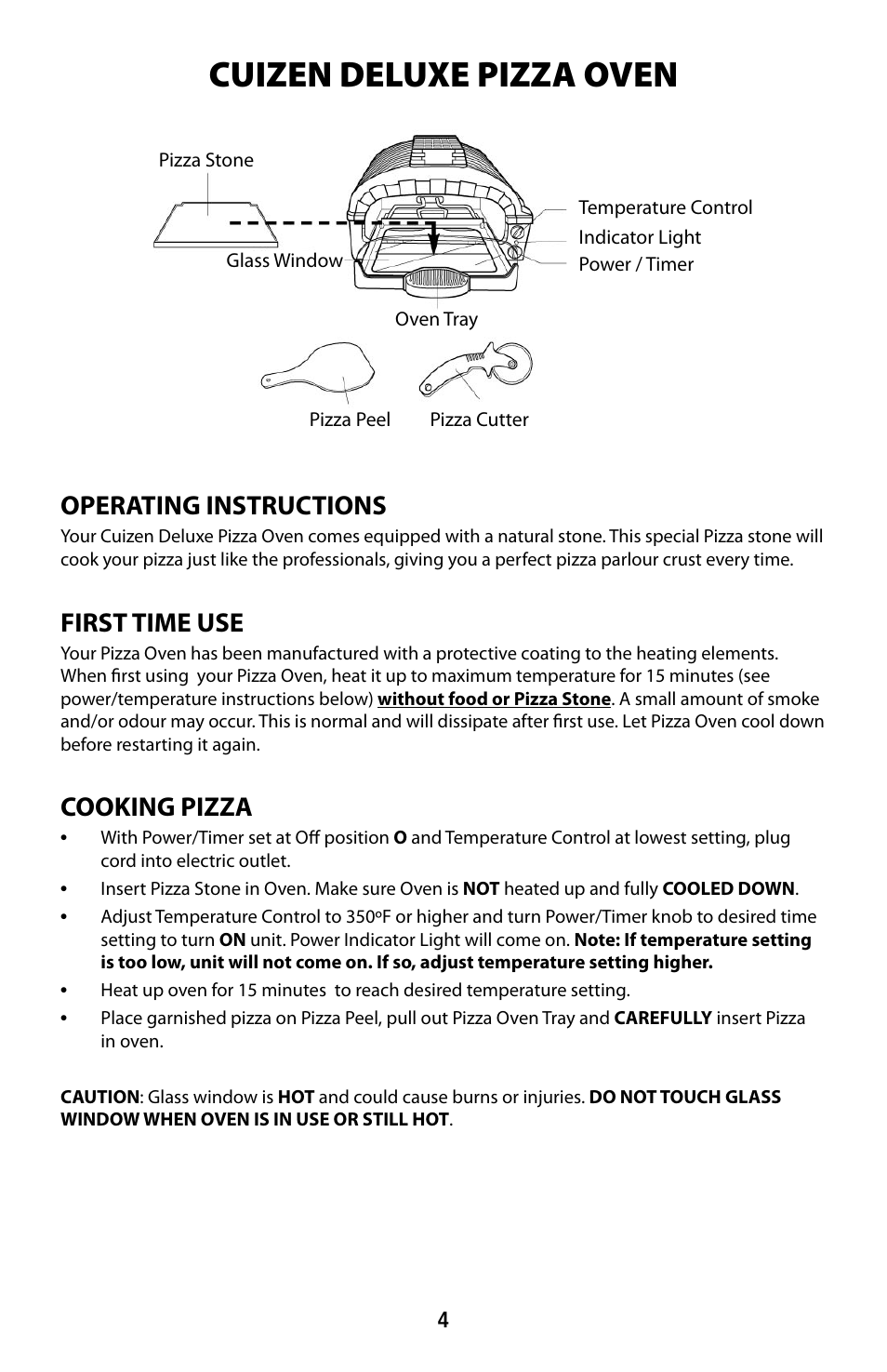 Cuizen deluxe pizza oven, Operating instructions, First time use | Cooking pizza | CuiZen Pizza Oven PIZ-1812 User Manual | Page 4 / 9
