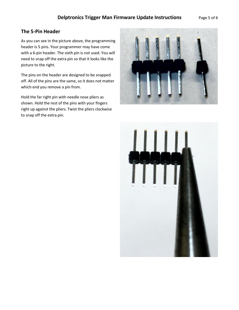 The 5-pin header | Delptronics Trigger Man User Manual | Page 5 / 6