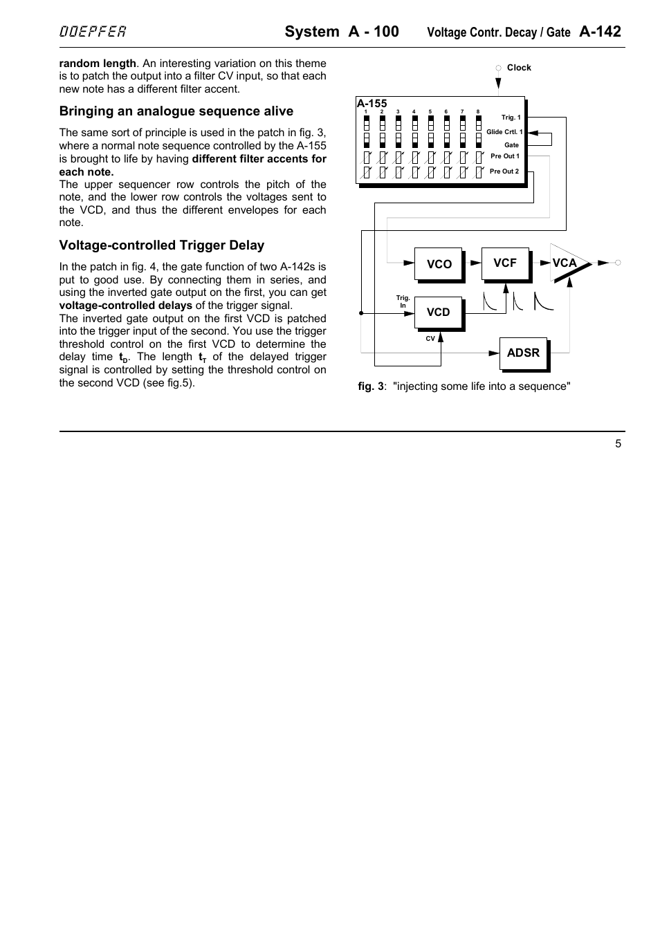 System a - 100, A-142, Doepfer | Voltage contr. decay / gate, Bringing an analogue sequence alive, Voltage-controlled trigger delay, Vca vcf, Adsr | Doepfer A-142 VC Decay/Gate User Manual | Page 5 / 8