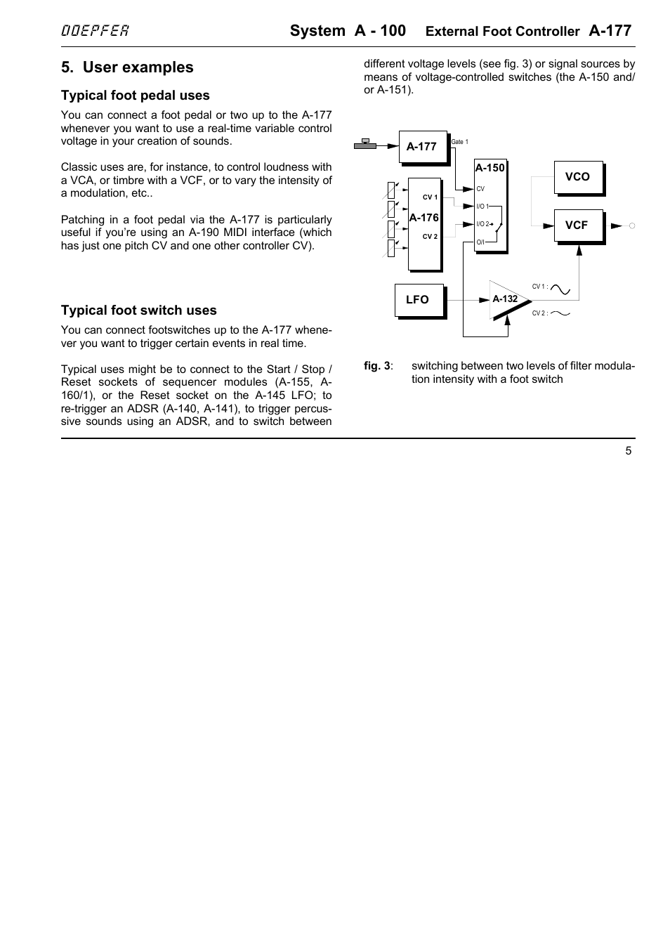 System a - 100, A-177, User examples | Doepfer, External foot controller, Typical foot pedal uses, Typical foot switch uses | Doepfer A-177 External Foot Controller (no longer available) User Manual | Page 5 / 6