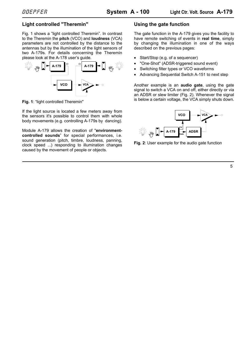 System a - 100, A-179, Doepfer | Light ctr. volt. source, Light controlled "theremin, Using the gate function | Doepfer A-179 Light Controlled CV Source (no longer available) User Manual | Page 5 / 6