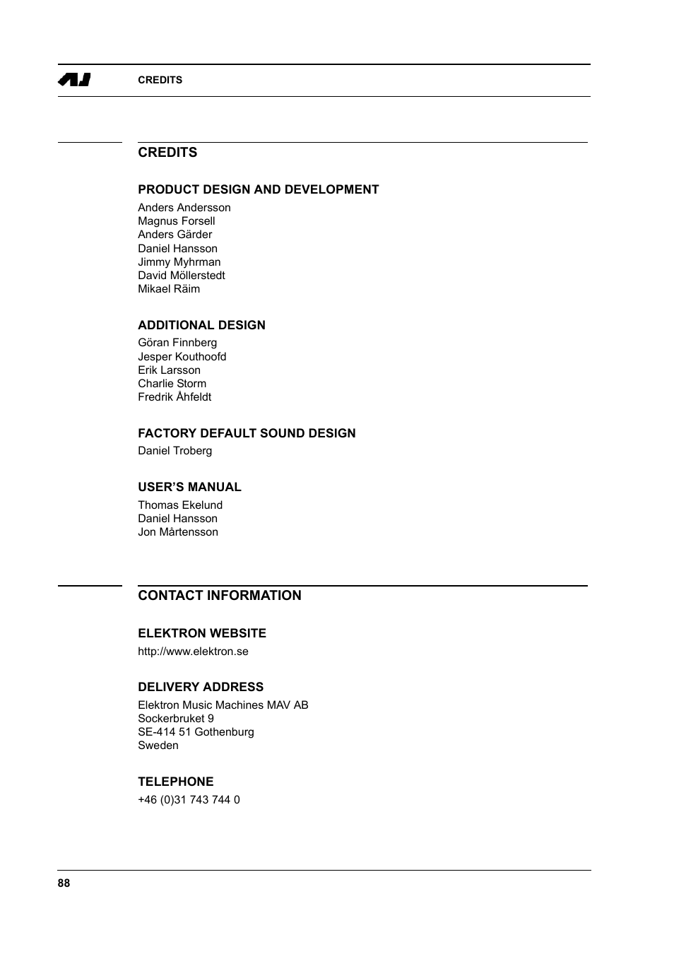 Credits, Product design and development, Additional design | Factory default sound design, User’s manual, Contact information, Elektron website, Delivery address, Telephone, Credits -88 | Elektron Machinedrum User Manual | Page 96 / 126