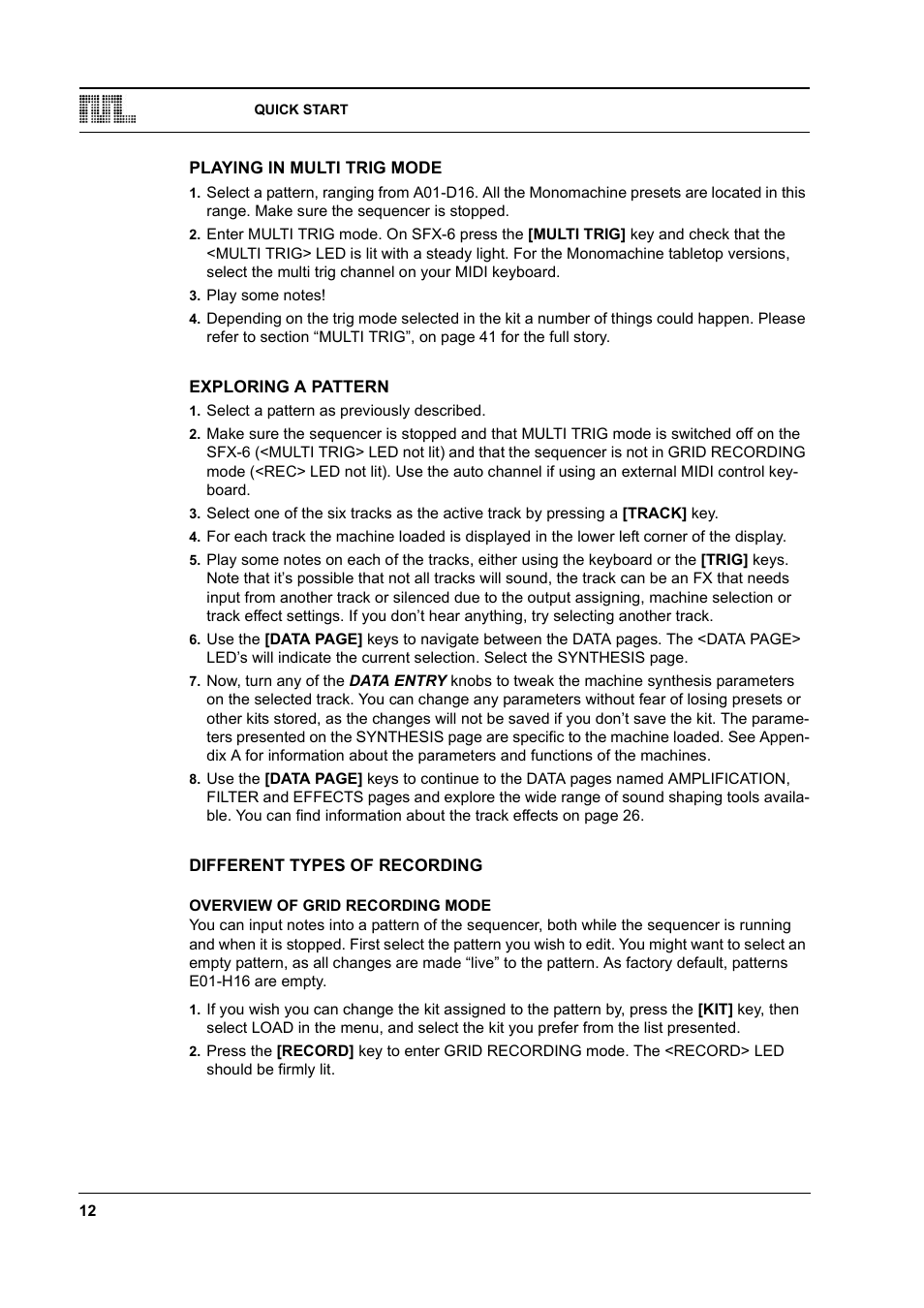 Playing in multi trig mode, Exploring a pattern, Different types of recording | Overview of grid recording mode, Overview of grid recording mode -12 | Elektron Monomachine User Manual | Page 20 / 158