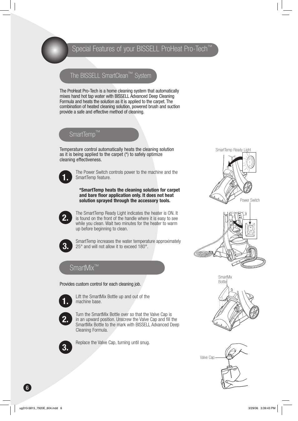 Special features of your bissell proheat pro-tech, Smartmix, Smarttemp | The bissell smartclean, System | Bissell 7920 User Manual | Page 6 / 24