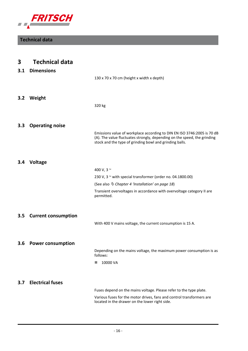 3 technical data, 1 dimensions, 2 weight | 3 operating noise, 4 voltage, 5 current consumption, 6 power consumption, 7 electrical fuses, 3technical data | FRITSCH PULVERISETTE 4 classic line User Manual | Page 16 / 60