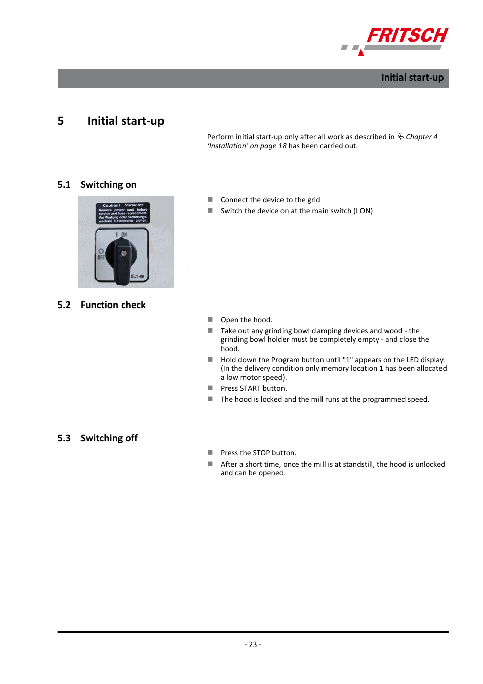 5 initial start-up, 1 switching on, 2 function check | 3 switching off, 5initial start-up | FRITSCH PULVERISETTE 4 classic line User Manual | Page 23 / 60
