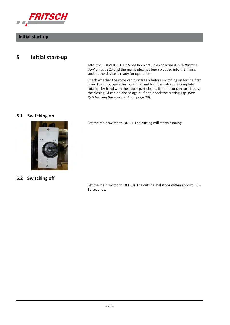 5 initial start-up, 1 switching on, 2 switching off | 5initial start-up | FRITSCH PULVERISETTE 15 User Manual | Page 20 / 44