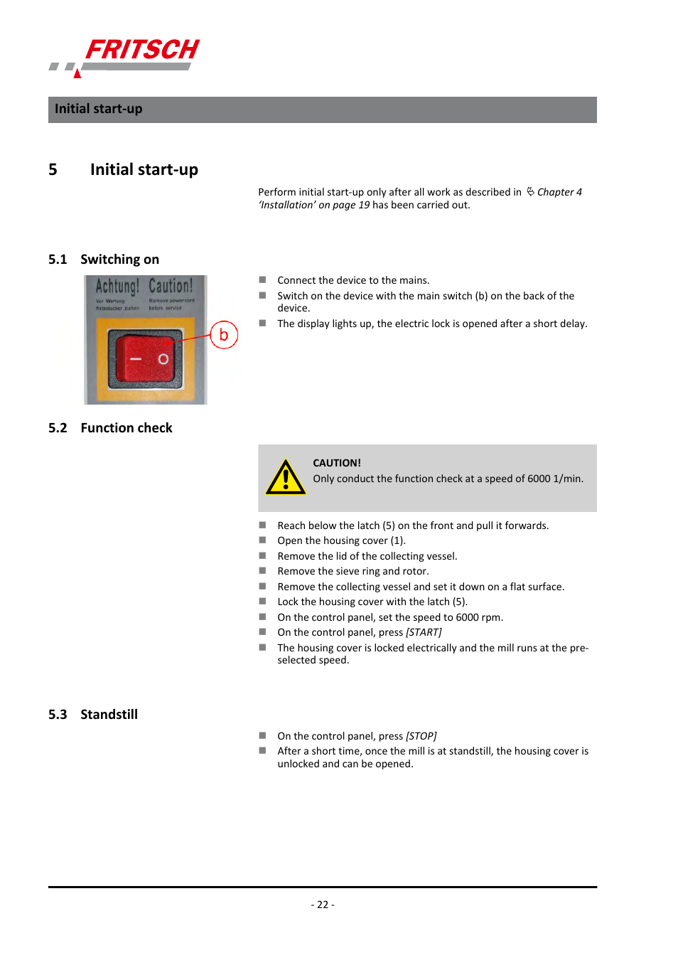 5 initial start-up, 1 switching on, 2 function check | 3 standstill, 5initial start-up | FRITSCH PULVERISETTE 14 User Manual | Page 22 / 56