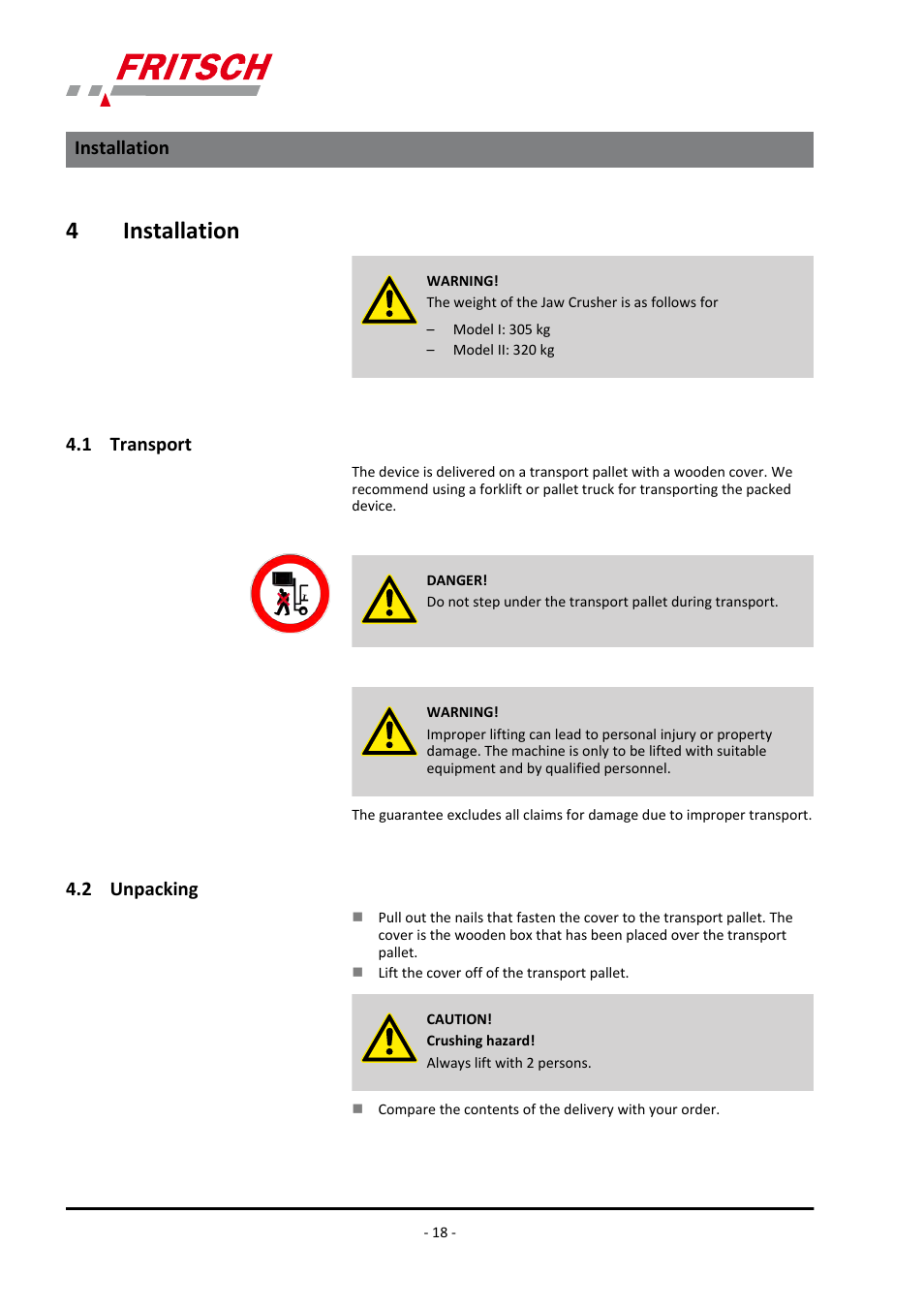 4 installation, 1 transport, 2 unpacking | Installation 4.1 transport 4.2 unpacking, 4installation | FRITSCH PULVERISETTE 1, Model I premium line User Manual | Page 18 / 56