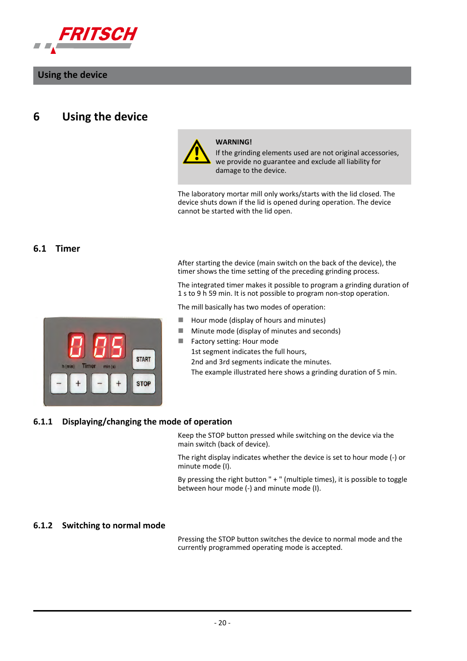 6 using the device, 1 timer, 1 displaying/changing the mode of operation | 2 switching to normal mode, 6using the device | FRITSCH PULVERISETTE 2 User Manual | Page 20 / 48