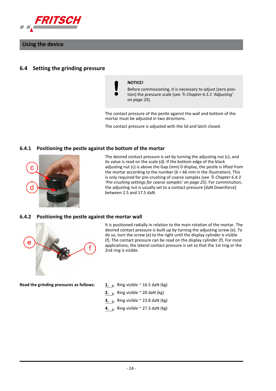 4 setting the grinding pressure, 2 positioning the pestle against the mortar wall, Using the device | FRITSCH PULVERISETTE 2 User Manual | Page 24 / 48
