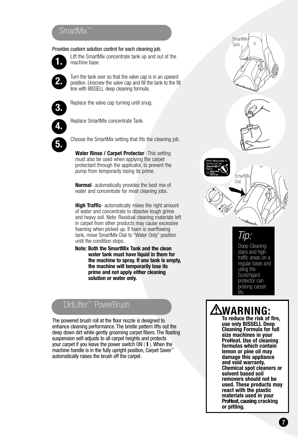 Warning, Smartmix, Dirtlifter | Powerbrush, Automatically raises the brush off the carpet | Bissell ProHeat 7950 User Manual | Page 7 / 24