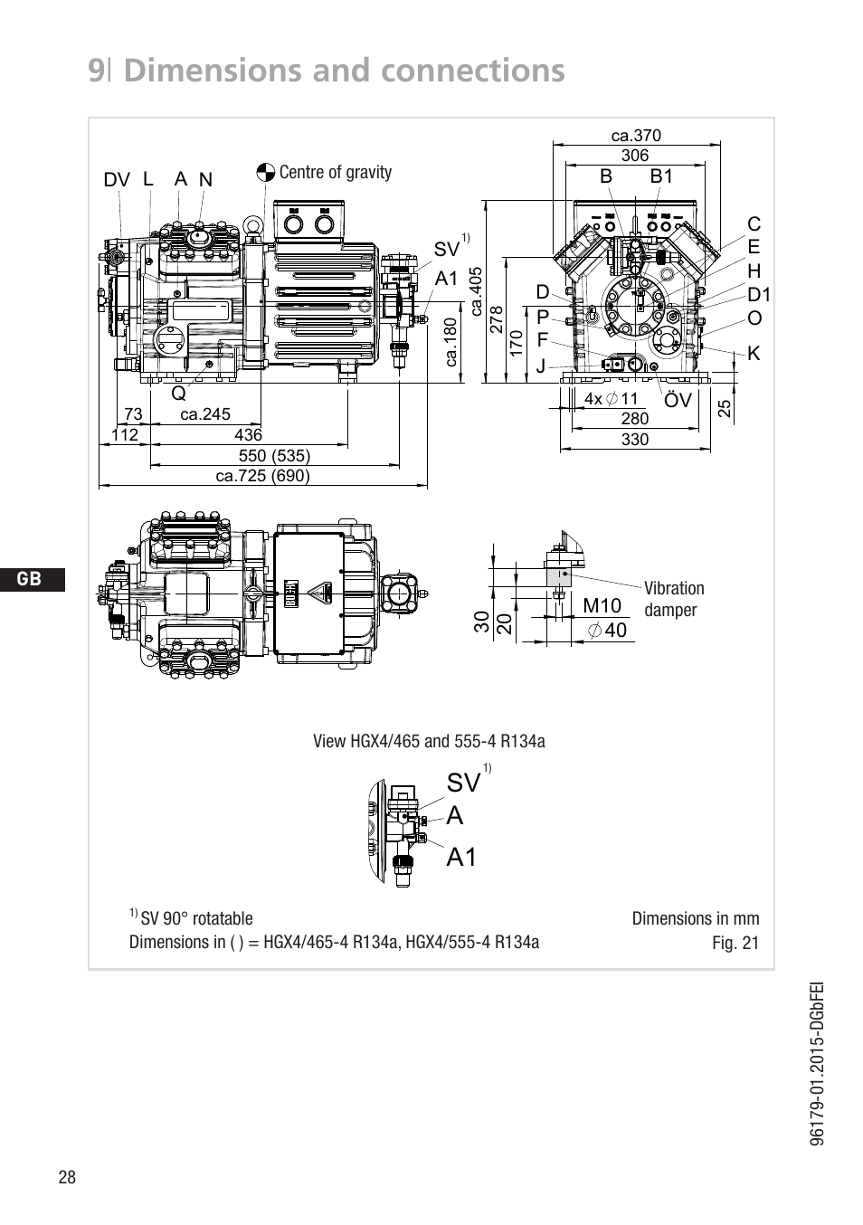 9 | dimensions and connections, D gb f e, Ndv l sv a1 a q | A a1 sv, Centre of gravity, Vibration damper, Fig. 21 dimensions in mm, Sv 90° rotatable, Numéro de plan, Zeichn.-nr. / drawing no | GEA Bock HG4 R134a User Manual | Page 28 / 32