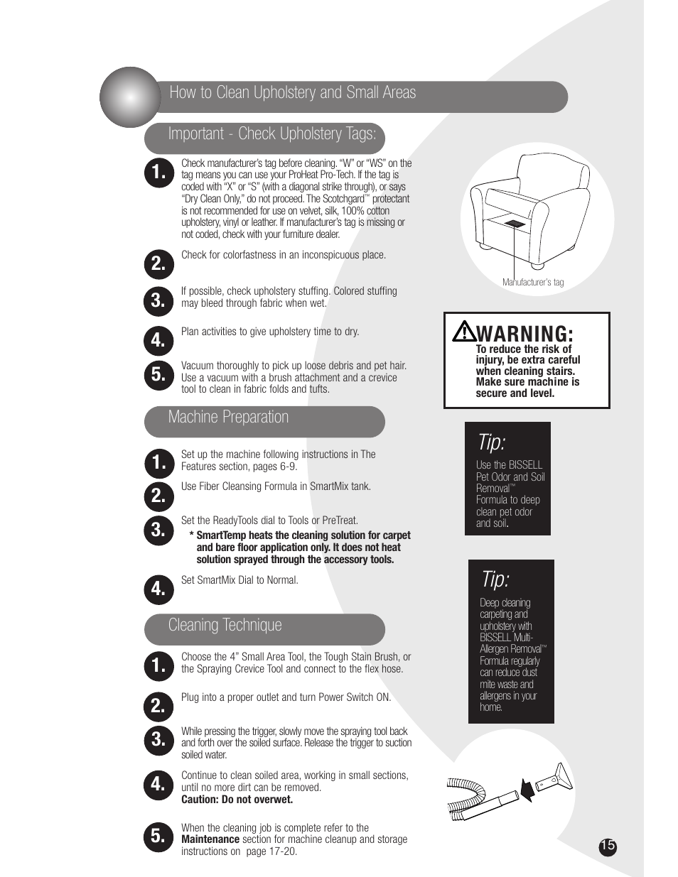 Warning, Important - check upholstery tags, Cleaning technique | Machine preparation, How to clean upholstery and small areas | Bissell 8915 User Manual | Page 15 / 24