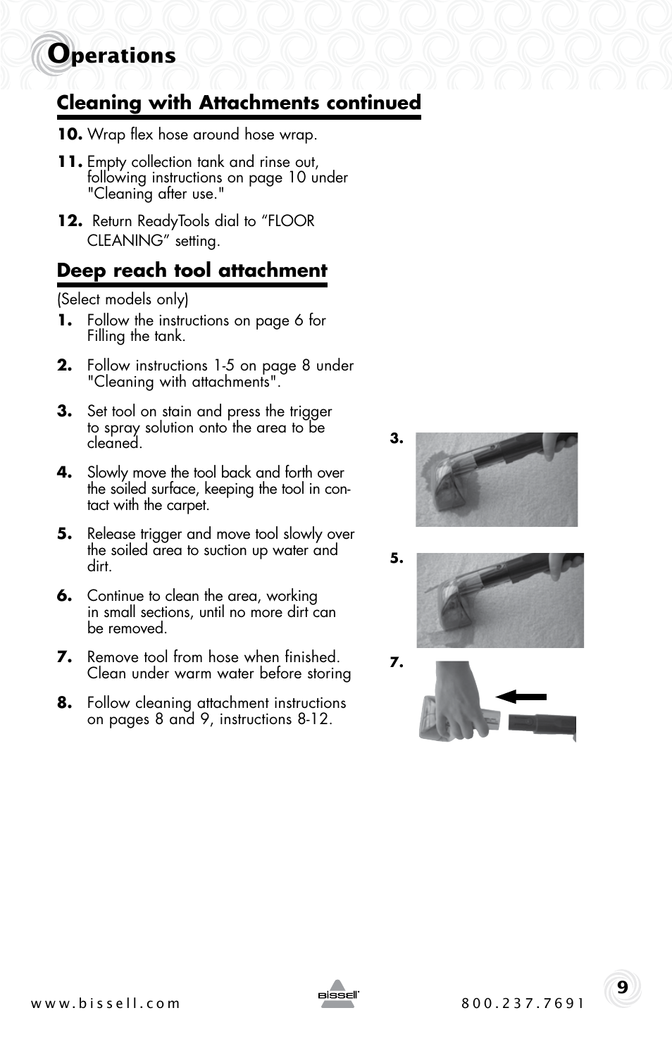 Perations, Deep reach tool attachment, Cleaning with attachments continued | Bissell 16W5 User Manual | Page 9 / 16