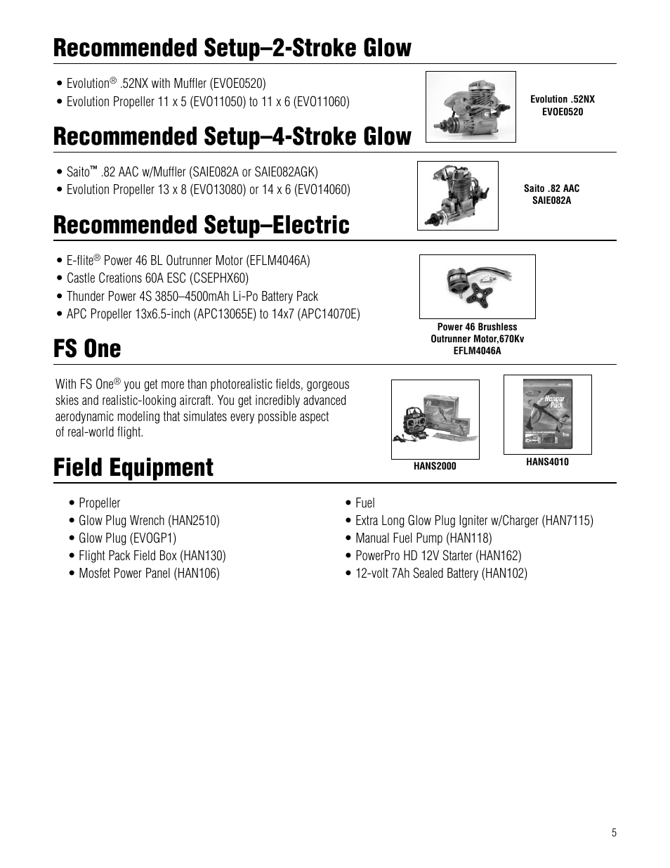 Recommended setup–2-stroke glow, Recommended setup–4-stroke glow, Recommended setup–electric | Fs one, Field equipment | Hangar 9 Piper Pawnee 40 ARF User Manual | Page 5 / 52