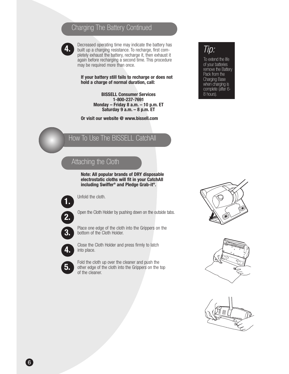 Charging the battery continued, How to use the bissell catchall, Attaching the cloth | Bissell 3107 User Manual | Page 6 / 12