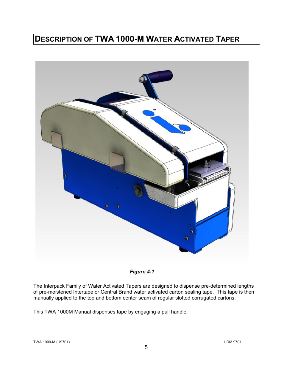 1000-m, Escription of, Ater | Ctivated, Aper | Intertape Polymer Group (IPG) TWA 1000-M User Manual | Page 5 / 60