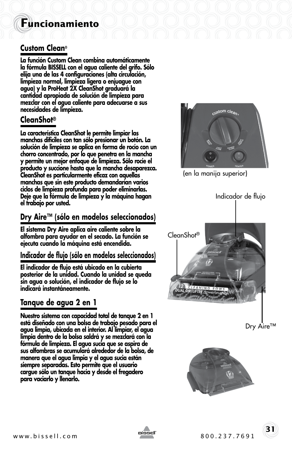 Uncionamiento, Custom clean, Cleanshot | Dry aire™ (sólo en modelos seleccionados), Indicador de flujo (sólo en modelos seleccionados), Tanque de agua 2 en 1 | Bissell PROHEAT2X 20B4 User Manual | Page 31 / 72