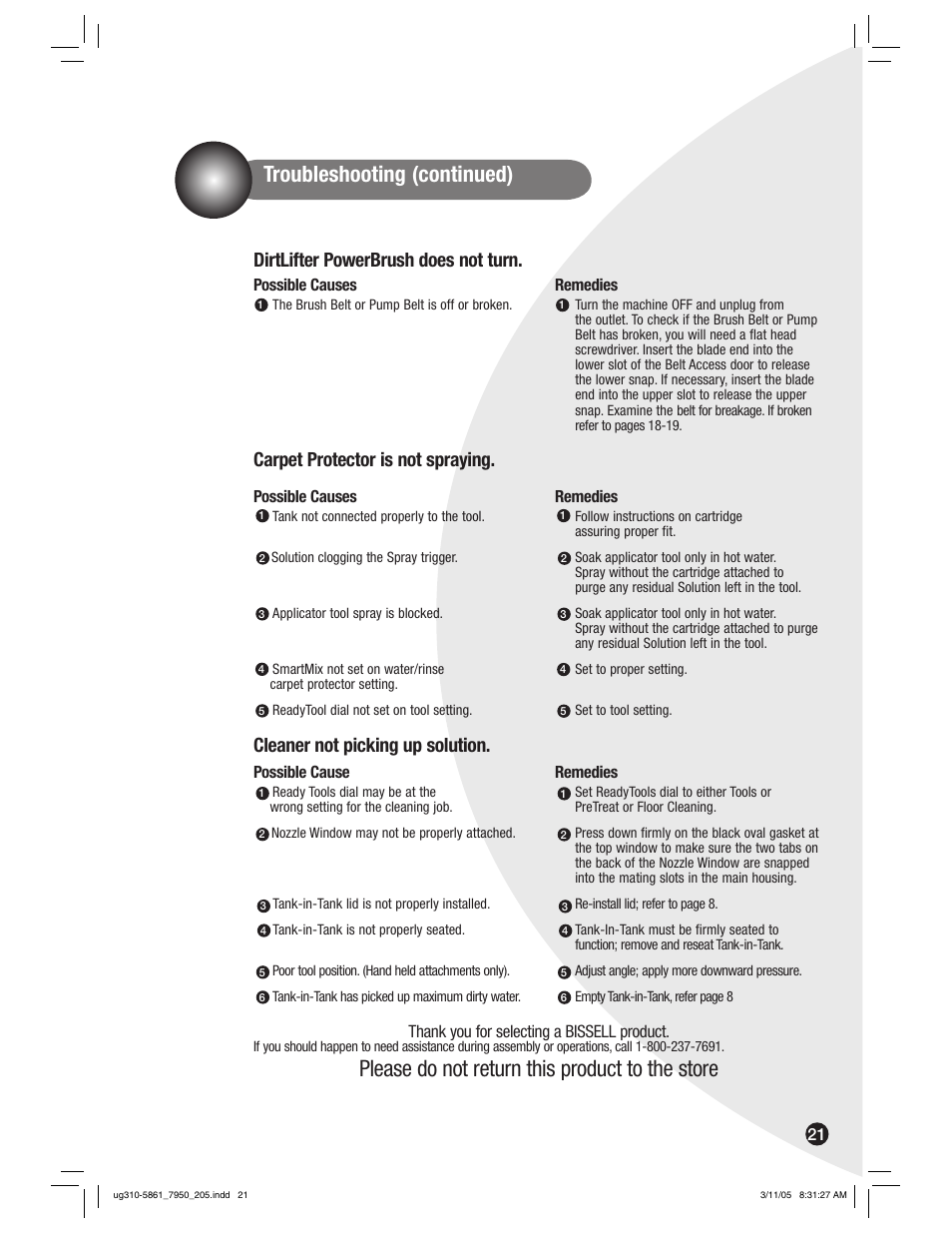 Troubleshooting (continued), Please do not return this product to the store, Dirtlifter powerbrush does not turn | Carpet protector is not spraying, Cleaner not picking up solution | Bissell 7950 User Manual | Page 21 / 24