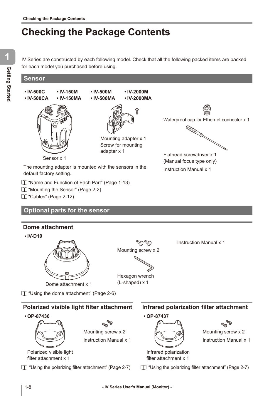 Checking the package contents, Sensor, Optional parts for the sensor | Dome attachment, Polarized visible light filter attachment, Infrared polarization filter attachment, Checking the package contents -8, Sensor -8, Optional parts for the sensor -8, Dome attachment -8 | KEYENCE IV Series User Manual | Page 24 / 306