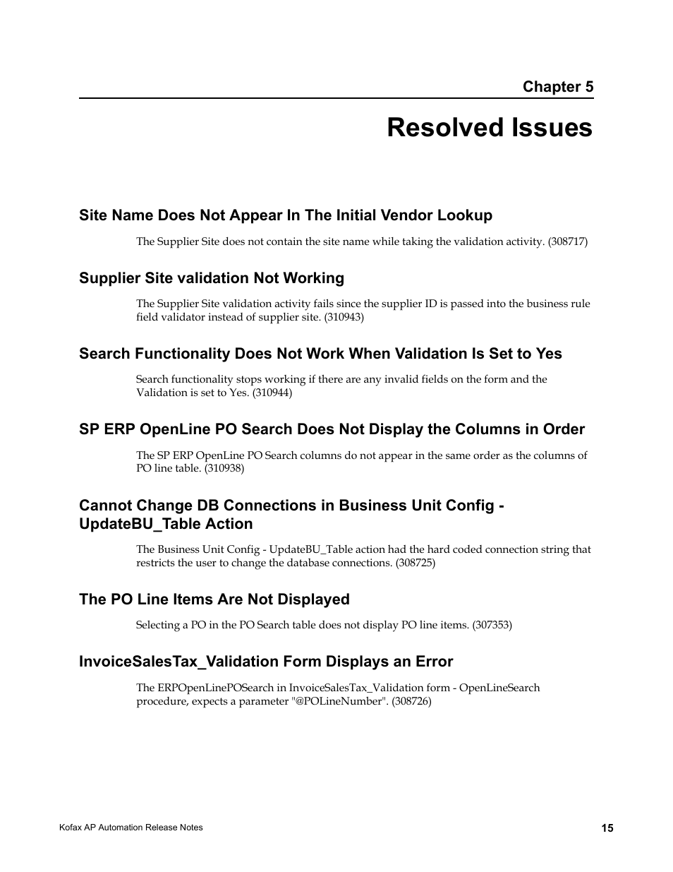 Resolved issues, Supplier site validation not working, The po line items are not displayed | Invoicesalestax_validation form displays an error | Kofax AP Automation User Manual | Page 15 / 18