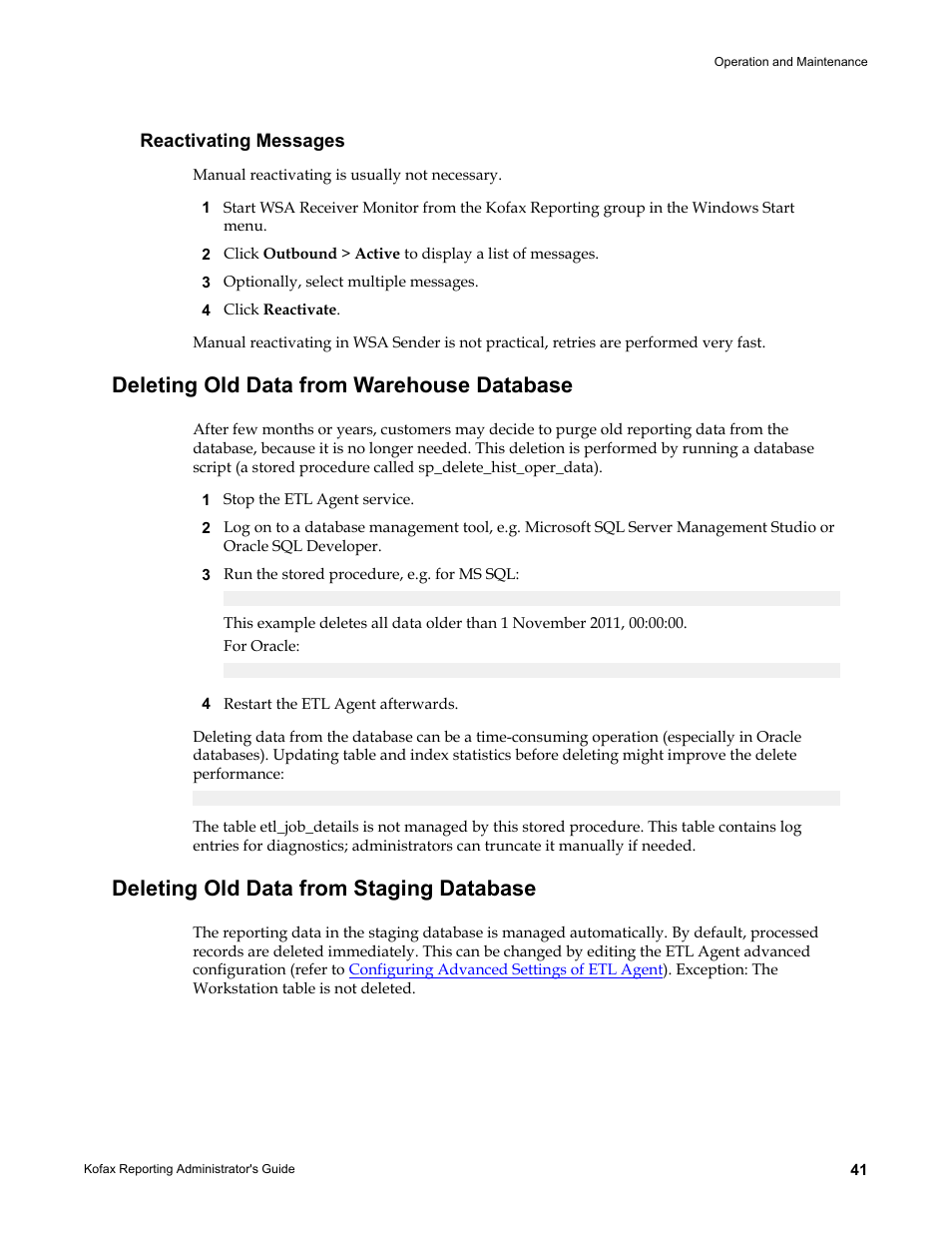 Reactivating messages, Deleting old data from warehouse database, Deleting old data from staging database | Deleting old data from databases, Staging, Warehouse | Kofax Capture User Manual | Page 41 / 44