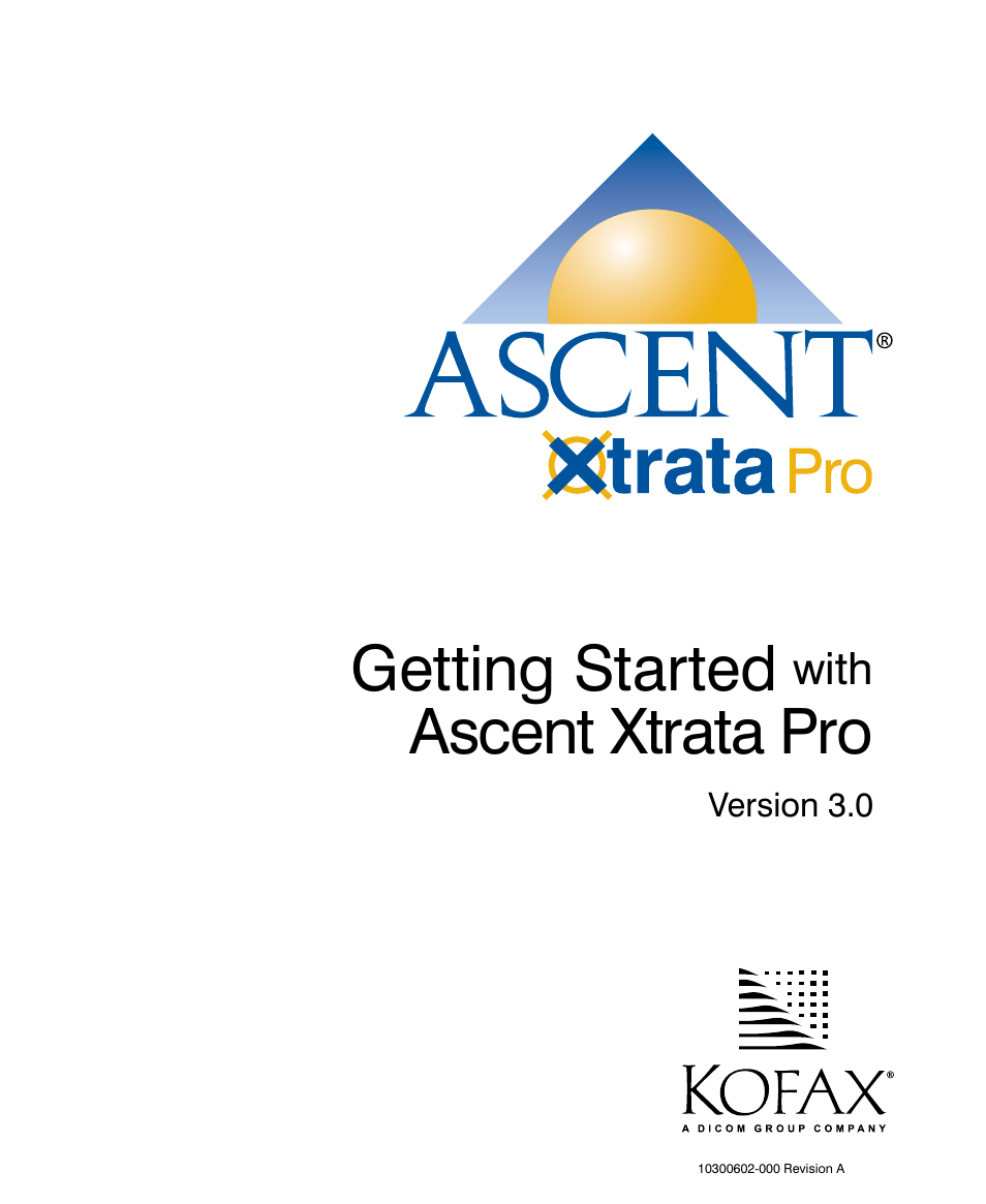 Kofax Getting Started with Ascent Xtrata Pro User Manual | 623 pages