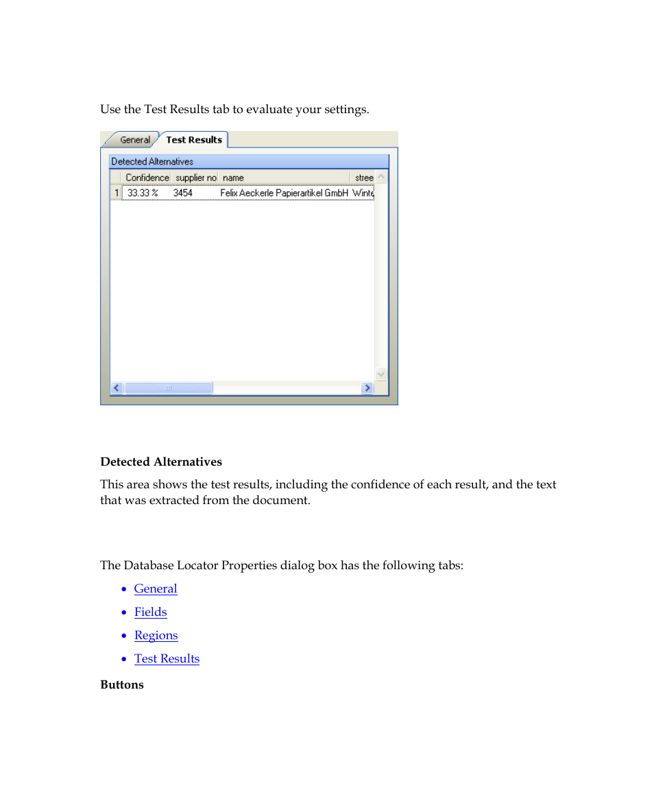 Database evaluator dialog box – test results tab, Database locator properties dialog box | Kofax Getting Started with Ascent Xtrata Pro User Manual | Page 457 / 623