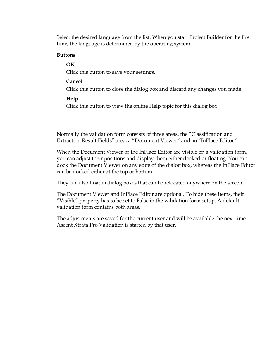Adjusting the user interface | Kofax Getting Started with Ascent Xtrata Pro User Manual | Page 586 / 623
