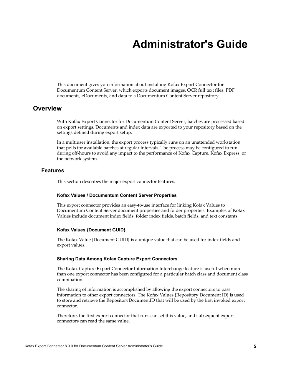 Administrator's guide, Overview, Features | Kofax values {document guid, Sharing data among kofax capture export connectors | Kofax Export Connector 8.0.0 User Manual | Page 5 / 16