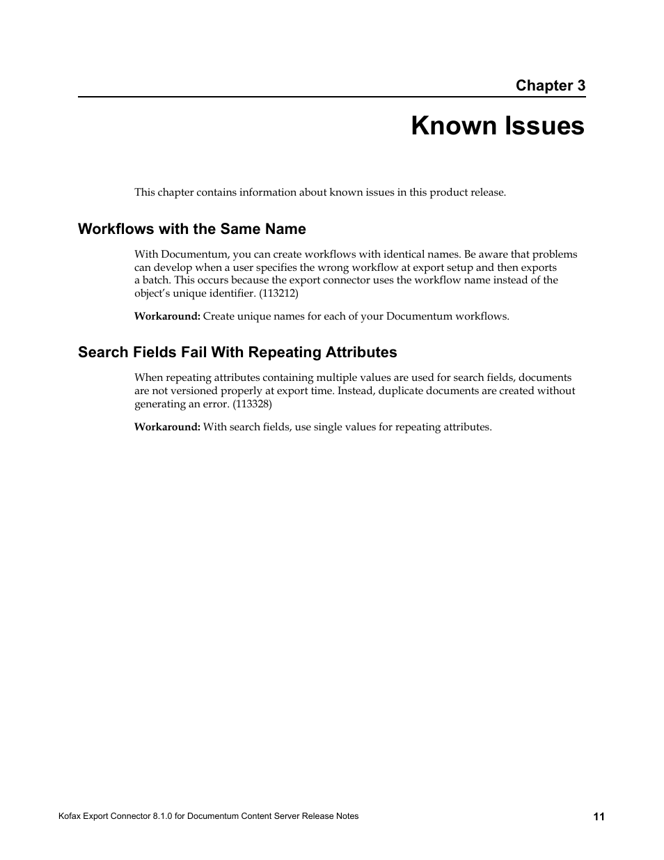 Known issues, Workflows with the same name, Search fields fail with repeating attributes | Chapter 3 | Kofax Export Connector 8.1.0 User Manual | Page 11 / 12