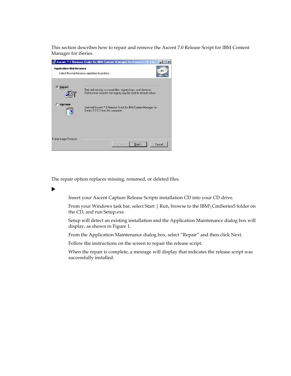 Application maintenance, Repairing the release script | Kofax Ascen 7.0 Release Script User Manual | Page 15 / 32