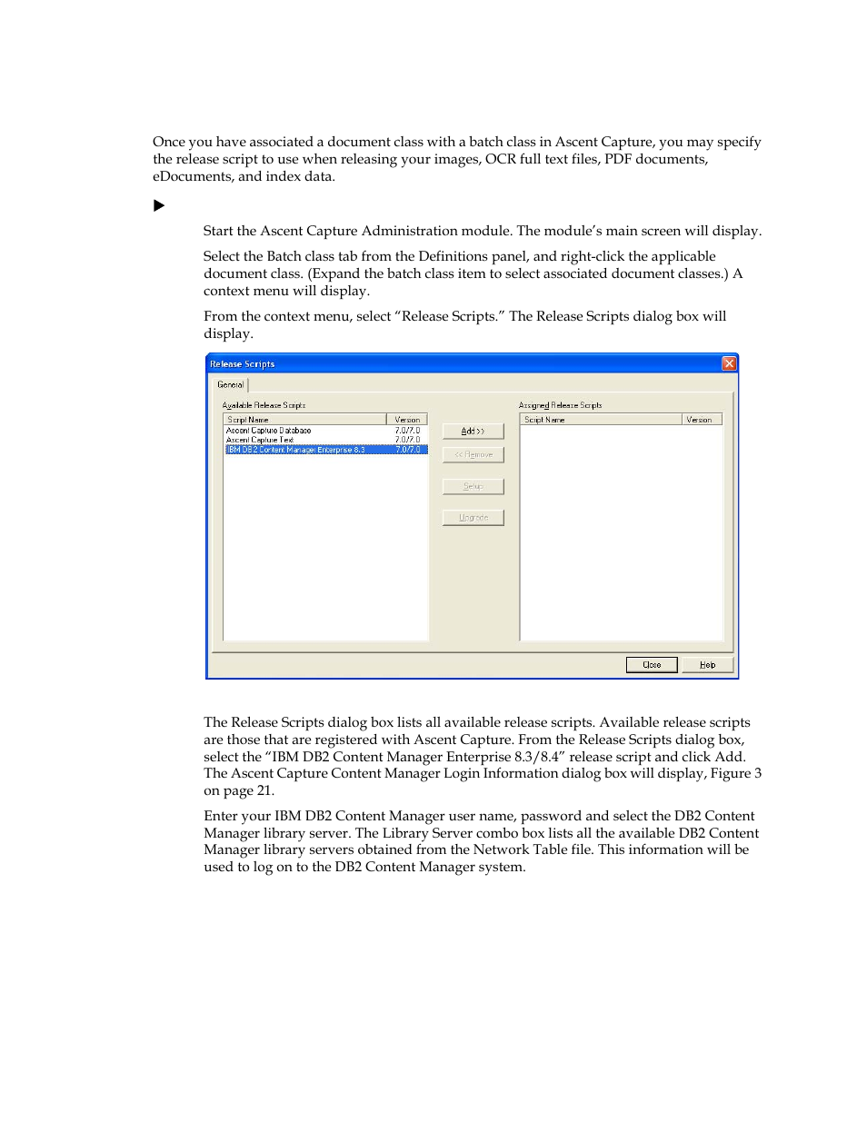 Logging on to the release script | Kofax Ascen 7.0 Release Script User Manual | Page 26 / 48
