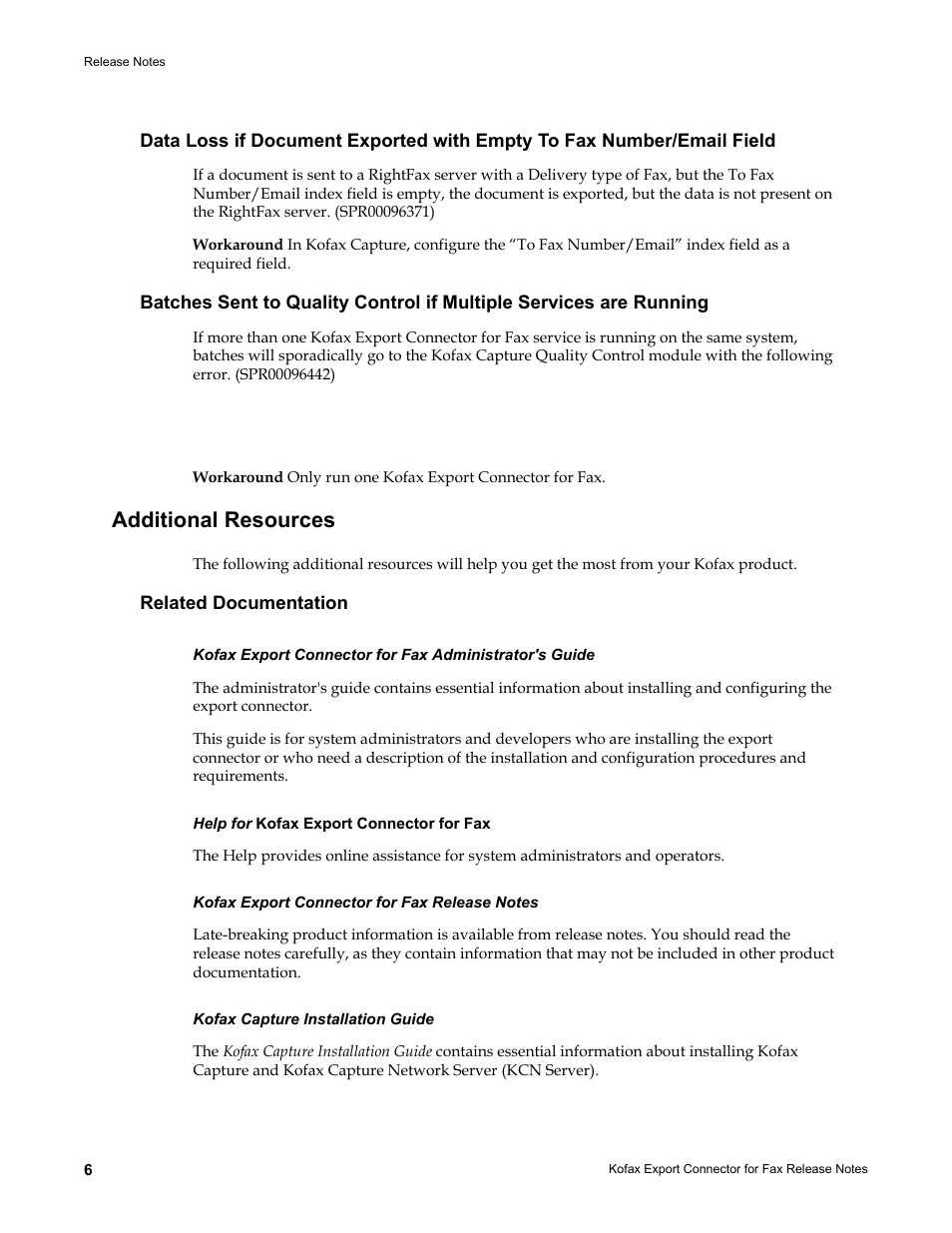 Additional resources, Related documentation, Help for kofax export connector for fax | Kofax export connector for fax release notes, Kofax capture installation guide | Kofax Export Connector for Fax 1.1.0 User Manual | Page 6 / 8