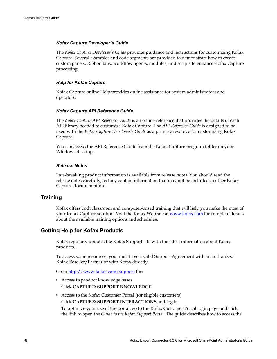 Kofax capture developer’s guide, Help for kofax capture, Kofax capture api reference guide | Release notes, Training, Getting help for kofax products | Kofax Export Connector 8.3.0 for Microsoft SharePoint User Manual | Page 6 / 18