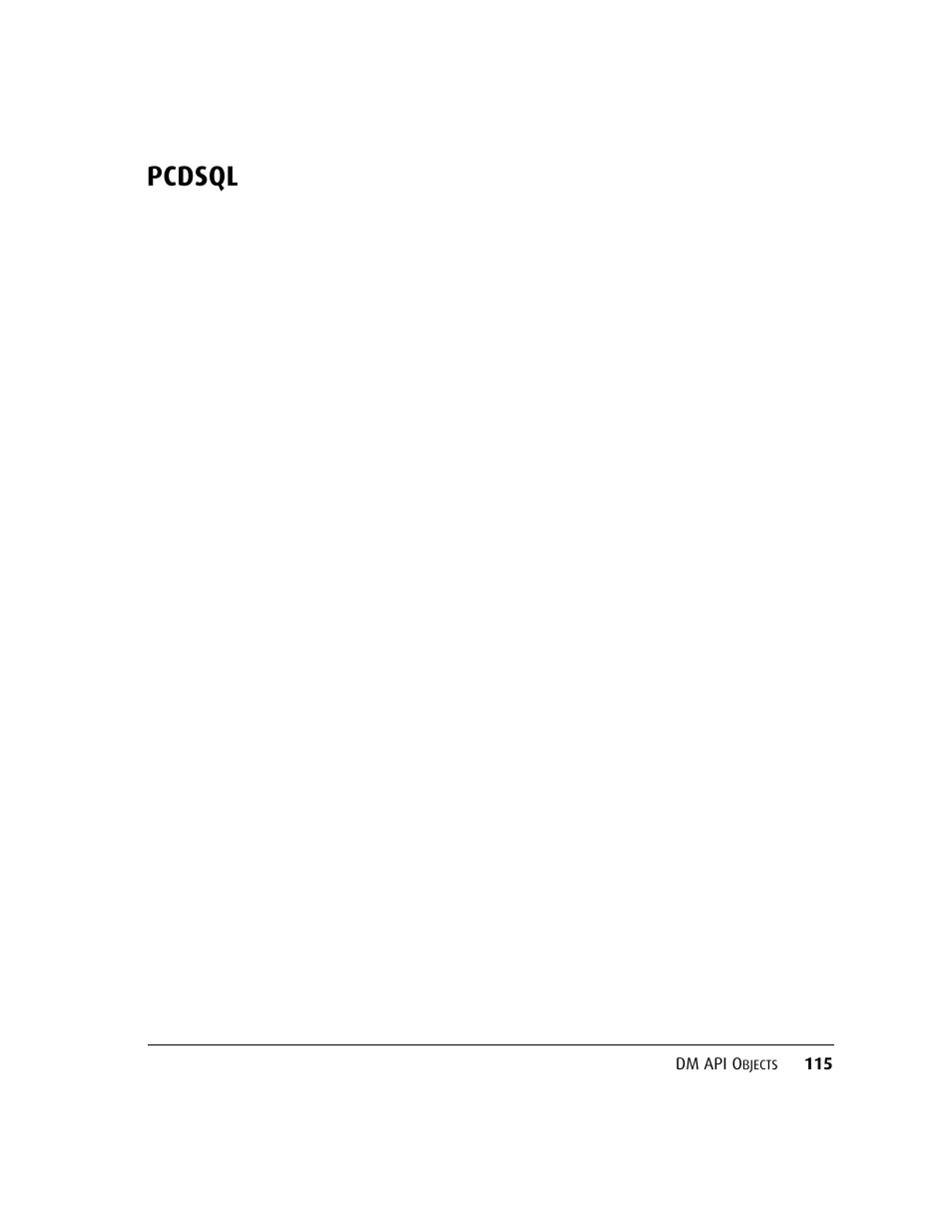 Pcdsql | Kofax DM API User Manual | Page 135 / 528