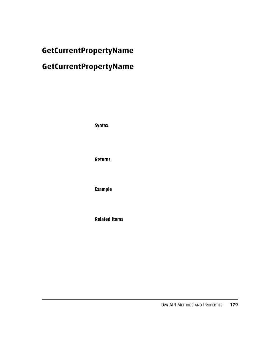 Getcurrentpropertyname, Getcurrentpropertyname 179 | Kofax DM API User Manual | Page 199 / 528