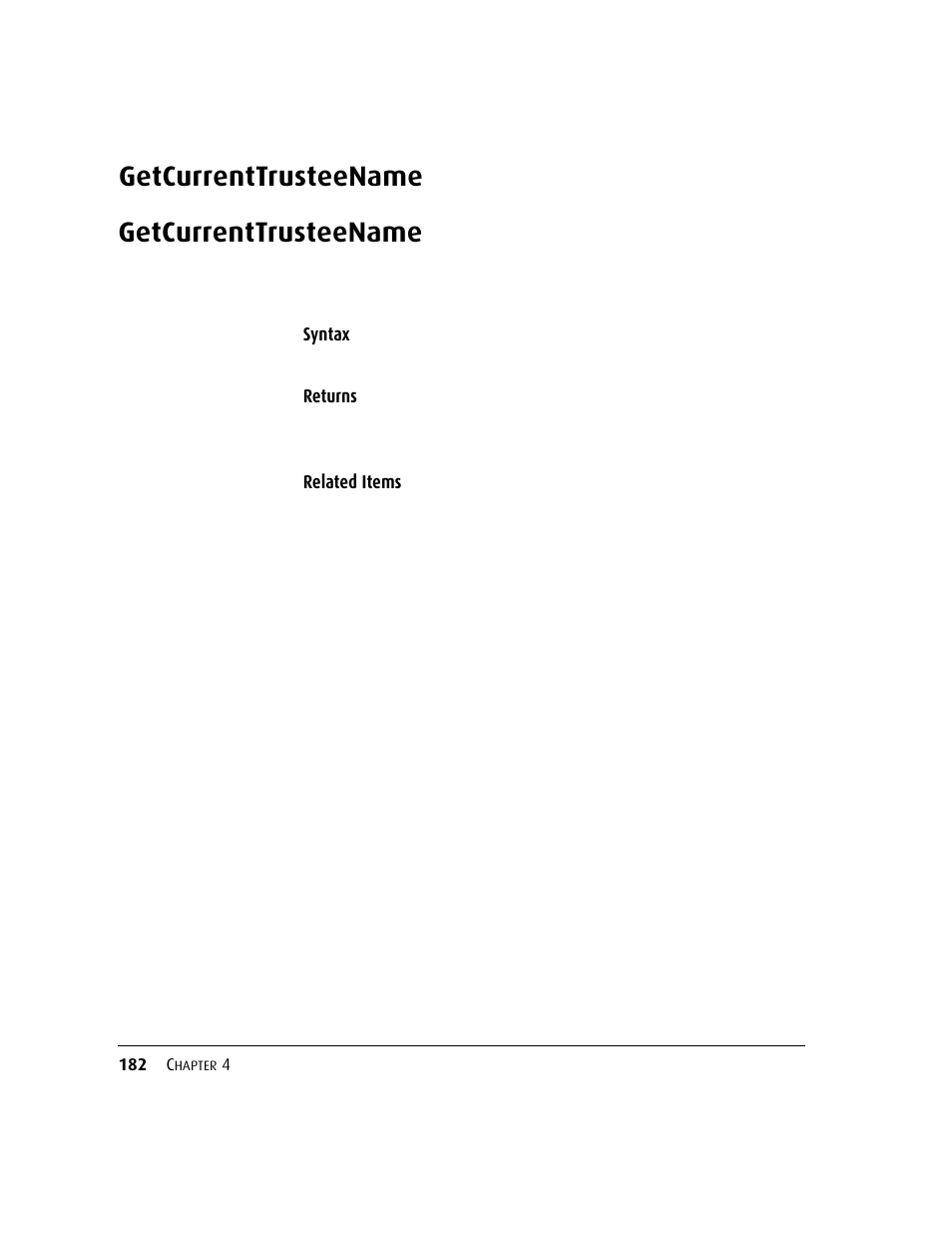 Getcurrenttrusteename, Getcurrenttrusteename 182 | Kofax DM API User Manual | Page 202 / 528