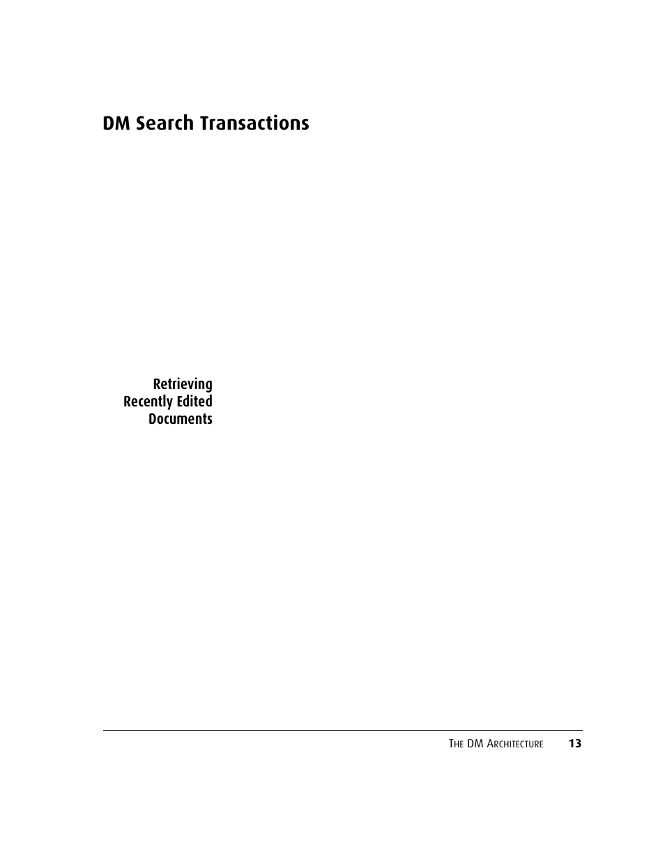 Retrieving recently edited documents, Dm search transactions | Kofax DM API User Manual | Page 33 / 528