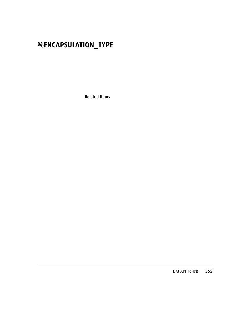 Encapsulation_type | Kofax DM API User Manual | Page 375 / 528