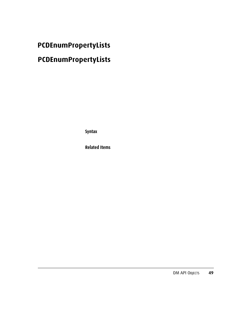 Pcdenumpropertylists, Pcdenumpropertylists 49 | Kofax DM API User Manual | Page 69 / 528