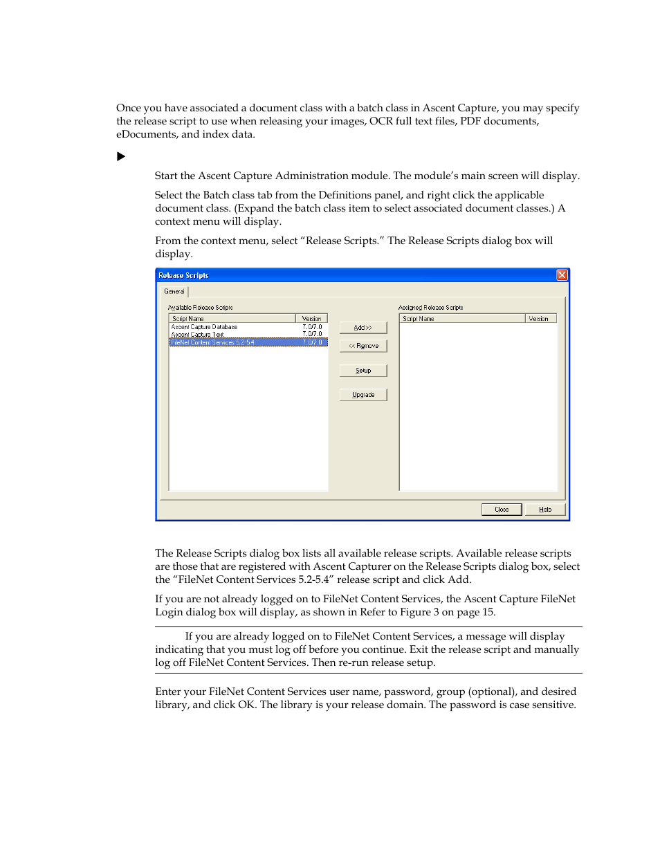 Logging on to the release script | Kofax Ascen 7.0 Release Script for FileNet Panagon Content Services 5.2-5.4 User Manual | Page 18 / 30