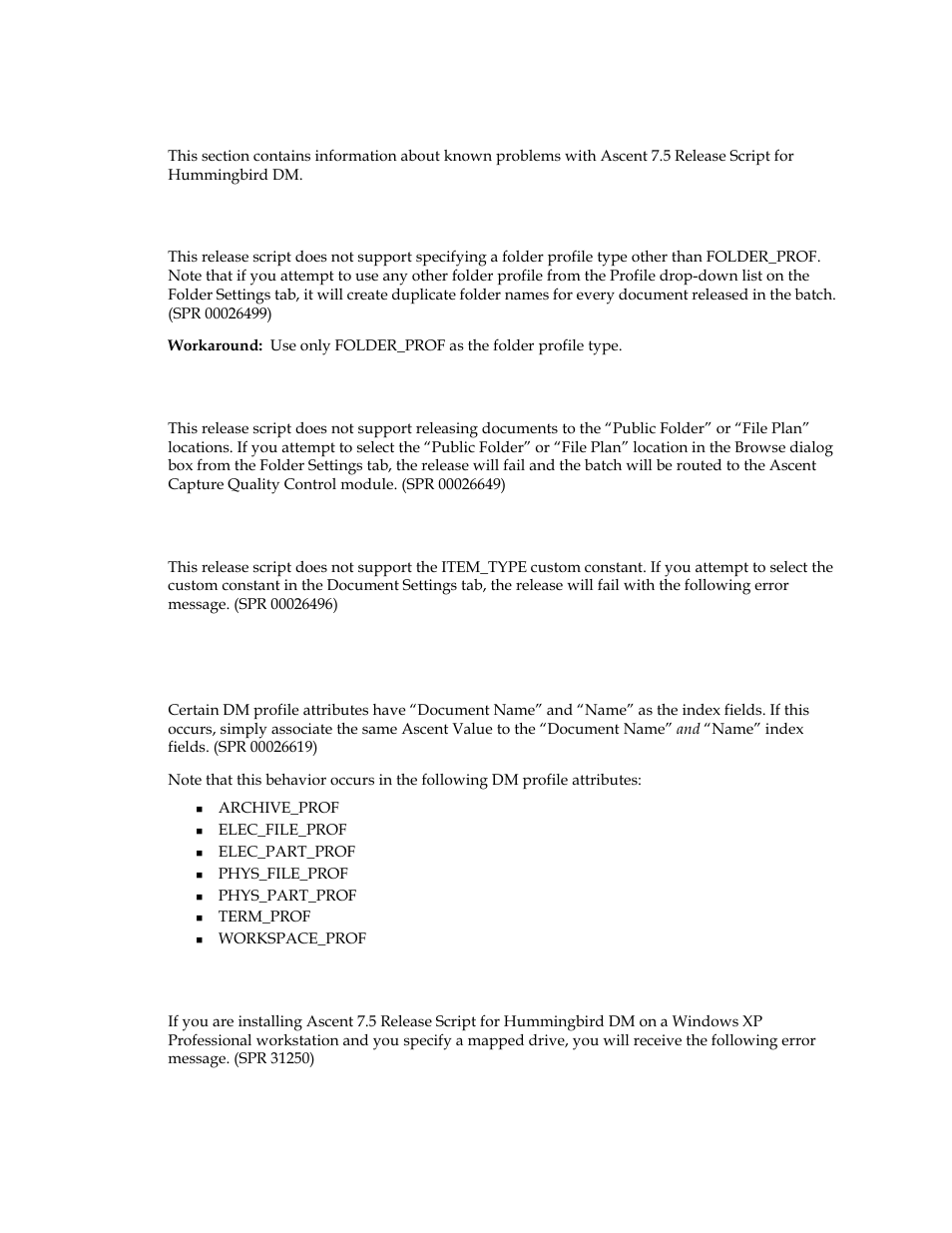 Known problems, Folder_prof folder profile, Item_type custom constant is not supported | Dm profile attributes, Problems when installing on windows xp | Kofax Ascen 7.5 Release Script for Hummingbird DM 6.0 User Manual | Page 38 / 45