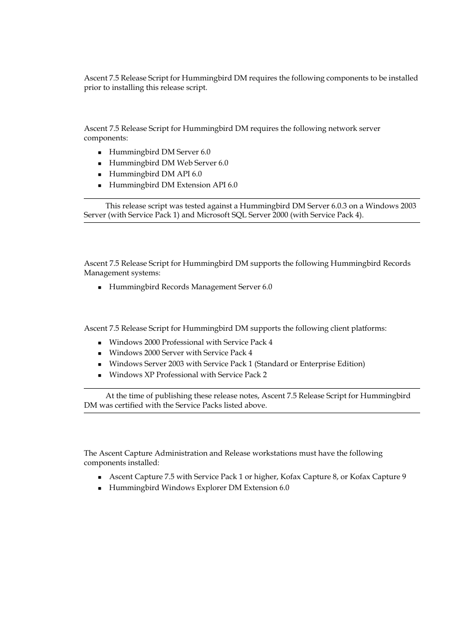System requirements, Hummingbird dm server support, Hummingbird records management support | Client operating system support | Kofax Ascen 7.5 Release Script for Hummingbird DM 6.0 User Manual | Page 8 / 45