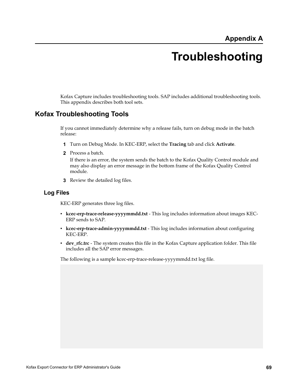 Troubleshooting, Kofax troubleshooting tools, Log files | Appendix a | Kofax Export Connector for ERP 2.4.9 User Manual | Page 69 / 84