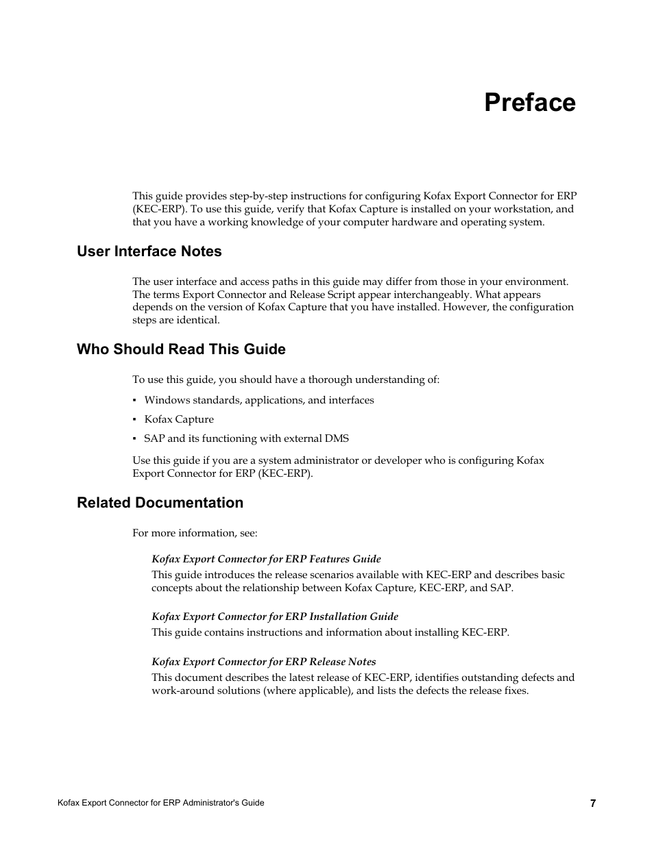 Preface, User interface notes, Who should read this guide | Related documentation | Kofax Export Connector for ERP 2.4.9 User Manual | Page 7 / 84